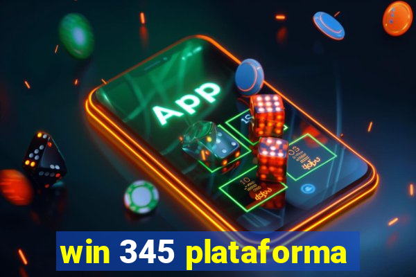 win 345 plataforma